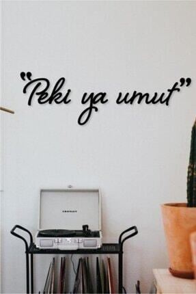 Nt Handmade Peki Ya Umut Ahsap Duvar Yazisi Tablo Fiyati Yorumlari Trendyol
