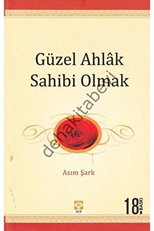 deha yayinlari guzel ahlak sahibi olmak asim sark isik yayinlari fiyati yorumlari trendyol deha yayinlari guzel ahlak sahibi olmak asim sark isik yayinlari fiyati yorumlari trendyol