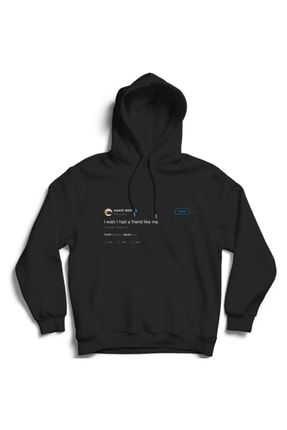 Hoodie i wish i had a friend like me deals