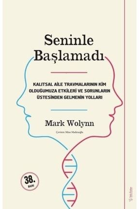 Mark Wolynn - Seninle Başlamadı - Unitas