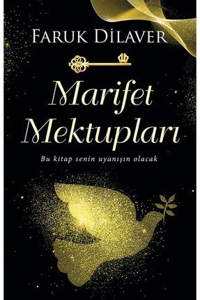 Marifet Mektupları kitabı - Faruk Dilaver - Destek Yayınları