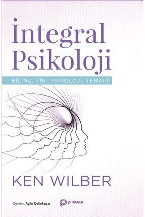 Integral Psikoloji - Ken Wilber