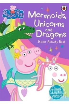 Peppa Pig: Mermaids, Unicorns And Dragons Sticker Activity Book