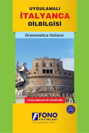 Uygulamalı Italyanca Dilbilgisi (Güncellenmiş Son Baskı)