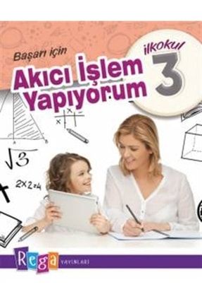 Rega Yayınları 3.sınıf Akıcı Işlem Yapıyorum