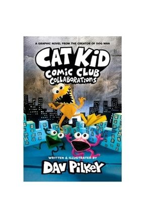 Cat Kid Comic Club. Collaborations - Cat Kid Comic Club