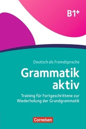 Grammatik Aktiv B1+ Übungbuch Mit Cd