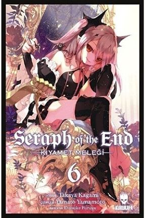 Seraph Of The End - Kıyamet Meleği 6 / Takaya Kagami / / 9786059479172