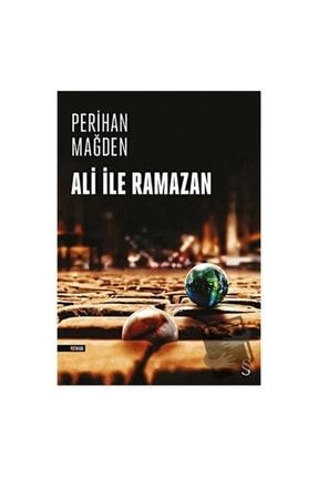 Ali Ile Ramazan / / Perihan Mağden
