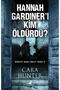 Who killed hannah gardiner? - 4