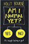 Am I Normal Yet? - 2