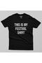 Men's Black This Is My Festival Shirt T-shirt - 2