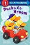 Ducks Go Vroom (Step İnto Reading) - 2