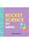 Rocket Science for Babies - Baby University - 3
