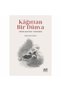 Kâğıttan Bir Dünya - Edebiyatın Satır Aralarında Mustafa Kurt - 3
