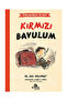Eric Englebert Endişelerim ve Ben Seti 3 Kitap / Arkadaşım Taşınıyor + Kırmızı Bavulum + Sana Küstüm - 3