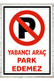 Foreign Vehicle Can'T Park Sign Plate