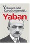 Yakup Kadri Karaosmanoğlu Yaban - Yakup Kadri Karaosmanoğlu Ankara Total 2 Books - 2