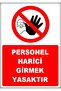 Warning and Direction Signs "Staff Entrance Prohibited" 25X35Cm Dekota Sheet