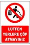 Warning and Direction Signs "Please Do Not Dispose of Garbage on the Places" 25X35Cm Dekota Sheet