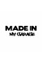 Made In My Garage Car Sticker 18x6 Cm Black