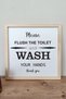 Please Wash the Toilet and Wash Your Hands Thanks ,Painting with Wooden Frame with Writing - 2