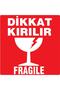 100x100 Coated Caution Fragile Label 500 Rolls