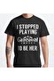 Loose Fit I Stopped Playing Genshin Impact To Be Here Funny Meme Design Printed T-shirt
