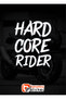 Hard Core Rider Sticker - Glass Sticker - Motor Sticker - Auto Sticker 15X19,5 Cm