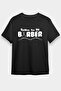 Born to Be a Barber Black Unisex T-Shirt T-Shirt