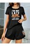 Women's Black I Am Not Lazy Printed Oversize Shorts T-shirt Cotton Pajama Set
