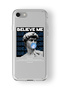 iPhone 7 and 8 Compatible Believe Me Design Printed Transparent Case