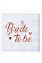 16 Pieces Bride to Be Themed Rose Gold Napkins - 2