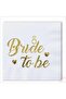 16 Bride to Be Themed Gold Napkins - 2