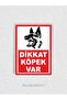Attention Dog Warning Sign A4