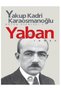 Yakup Kadri Karaosmanoğlu Kiralık Konak - Yaban - Hep O Şarkı Total 3 Books - 3