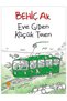 Behiç Ak - Eve Giden Küçük Tren - Postayla Gelen Deniz Kabuğu + Gümüş Patenler (3 Book Sets) - 2