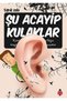 Şu Acayip Burunlar - Şu Acayip Işık Ve Renk - Şu Acayip Kulaklar 3.kitap Set - 2