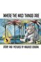 Where The Wild Things Are - Maurice Sendak