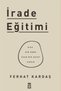 İrade Eğitimi - 3