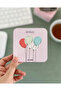 Be Happy All - Coaster for Balloons and Glasses
