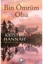 Bin Ömrüm Olsa - Kristin Hannah