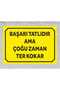 Succeed Is Sweet but Sweat Is Sweat Most of the Time Sign Board 24X34 cm (Polycarbonate)