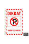 U1086 - Do Not Park Dekota Warning Sign (20X30Cm)