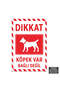 U1134 - Caution Dog Present Not Tied Dekota Warning Sign (20X30Cm)