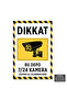 U1108 - This Warehouse Is Monitored 24/7 with Camera System Dekota Warning Sign (20X30Cm)
