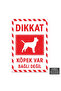 U1146 - Caution Dog Present Not Tied Dekota Warning Sign (20X30Cm)