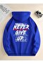 Unisex Never Give up Printed Oversized Winter 3 Thread 100% Cotton K Hooded Sweatshirt Hoodie
