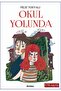 Okul Yolunda