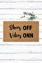 Shoes Off Vibes Onn Koko Door Mat T9